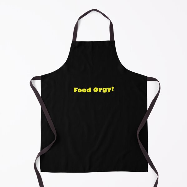 Food Orgy! Apron