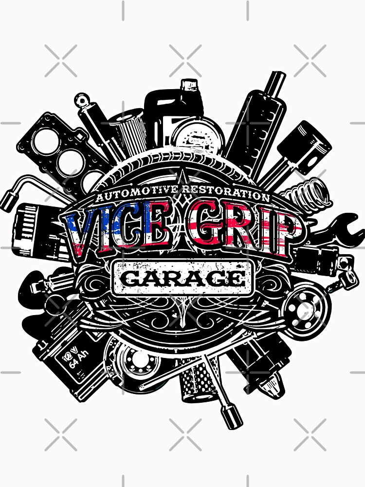 "Vice Grip Garage" T-shirt for Sale by QuotesTeesStore | Redbubble