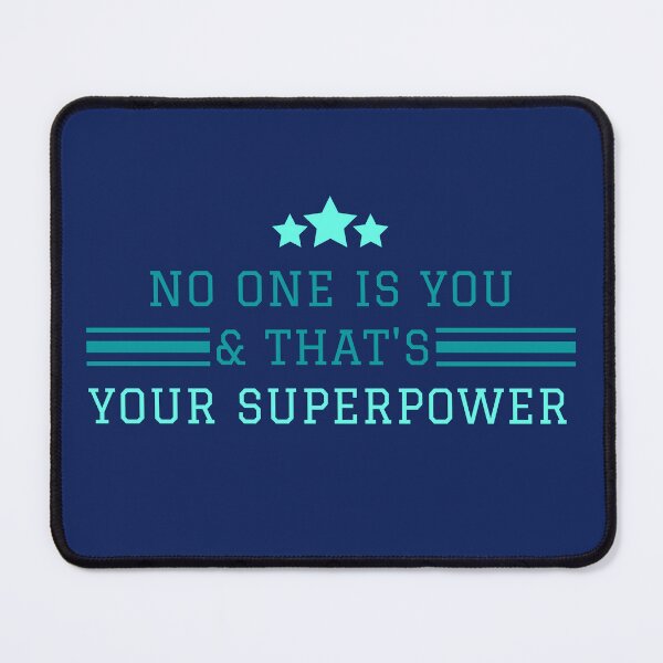 Item preview, No one is You and that's Your Superpower - Motivational Quotes designed and sold by ANZI-Shop.