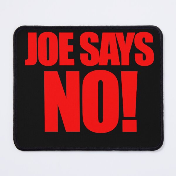 Item preview, Joe Says No designed and sold by Peter Stawicki.