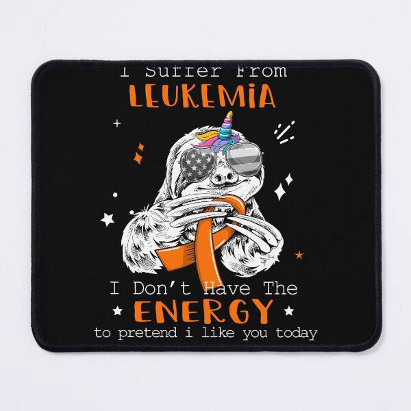 Item preview, Funny Sloth I Suffer From Leukemia designed and sold by Kohend.