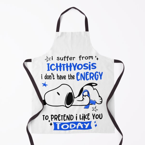 Item preview, I Suffer From Ichthyosis I Do Not Have The Energy To Pretend I Like You Today designed and sold by Wlsnpeggy.