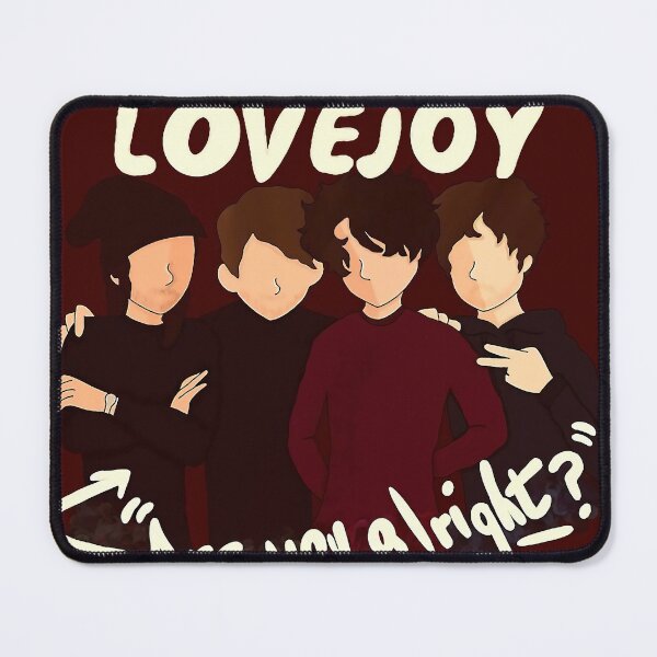 Item preview, lovejoy are you alright? designed and sold by heatherjel.
