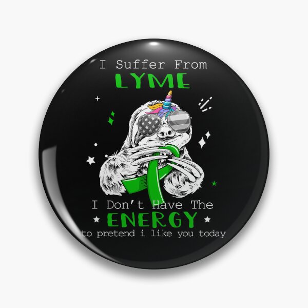 Item preview, Funny Sloth I Suffer From Lyme designed and sold by Kohend.