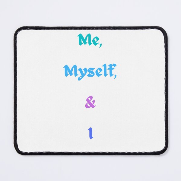 Item preview, Me, Myself, & I designed and sold by rcg1127.