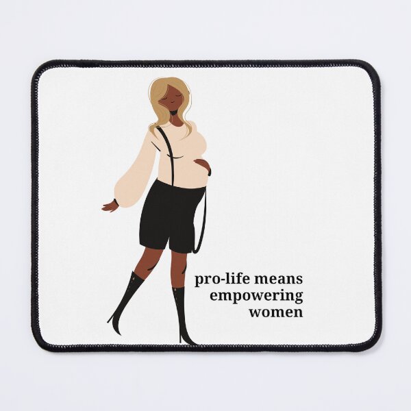 Item preview, Pro-Life Means Empowering Women designed and sold by miss-u.