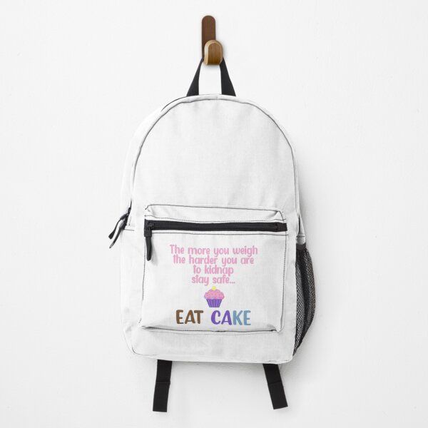 Item preview, The more you weigh the harder you are to kidnap stay safe eat cake designed and sold by Mr Wolf.