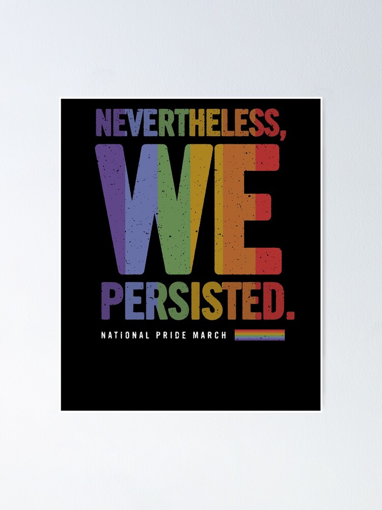 National Pride March Lgbt Shirt Nevertheless We Persisted National Pride March Lgbt Shirt Nevertheless We Persisted