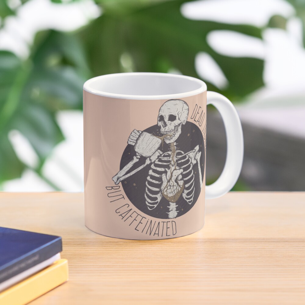 Dead inside but caffeinated Coffee Mug