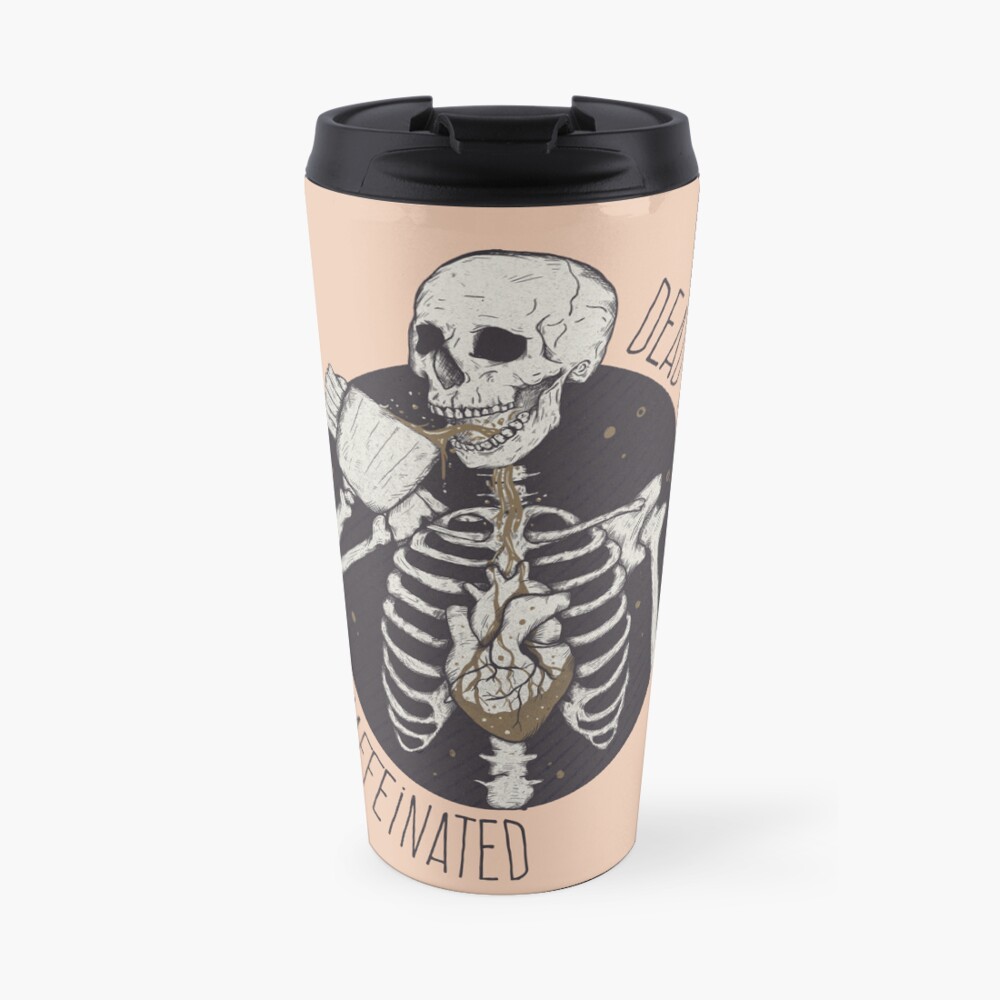 Dead inside but caffeinated Travel Coffee Mug