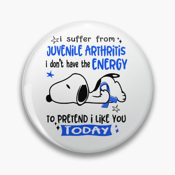 Item preview, I Suffer From Juvenile Arthritis I Do Not Have The Energy To Pretend I Like You Today designed and sold by Wlsnpeggy.
