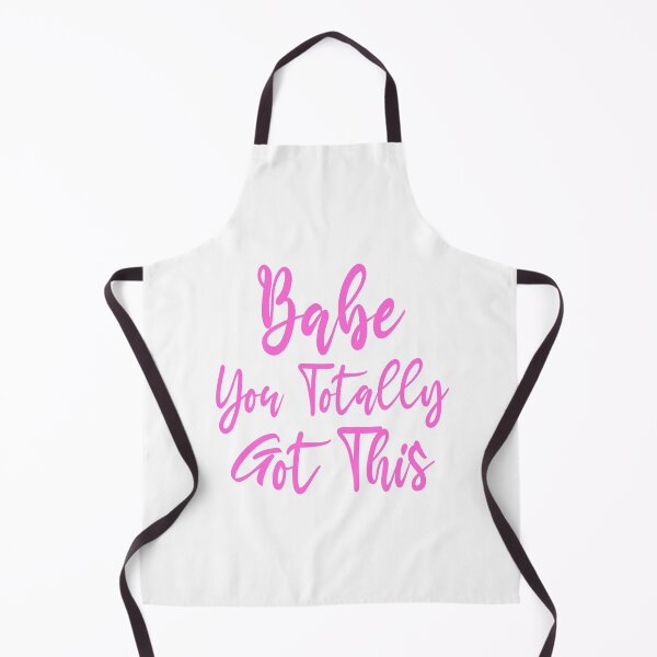 Item preview, Babe You Totally Got This designed and sold by Mariano ⭐⭐⭐⭐⭐.