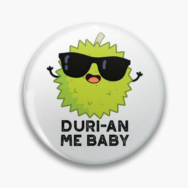 Item preview, Duri-an Me Baby Funny Durian Fruit Puns  designed and sold by punnybone.