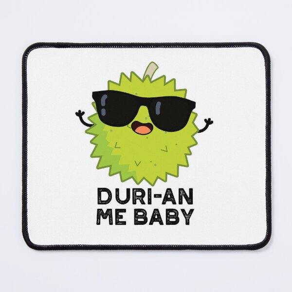 Item preview, Duri-an Me Baby Funny Durian Fruit Puns  designed and sold by punnybone.