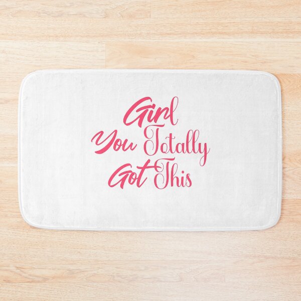 Item preview, Girl You Totally Got This  designed and sold by Mariano ⭐⭐⭐⭐⭐.