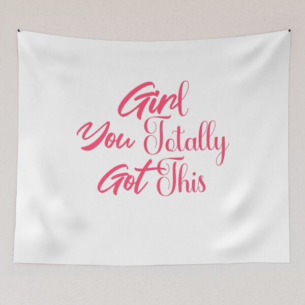 Item preview, Girl You Totally Got This  designed and sold by Mariano ⭐⭐⭐⭐⭐.