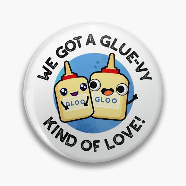 Item preview, We Got A Glue-vy Kind Of Love Funny Glue Puns  designed and sold by punnybone.