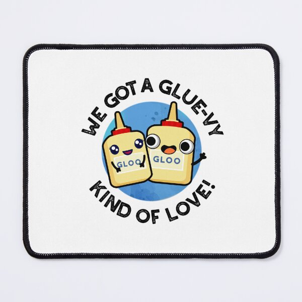 Item preview, We Got A Glue-vy Kind Of Love Funny Glue Puns  designed and sold by punnybone.
