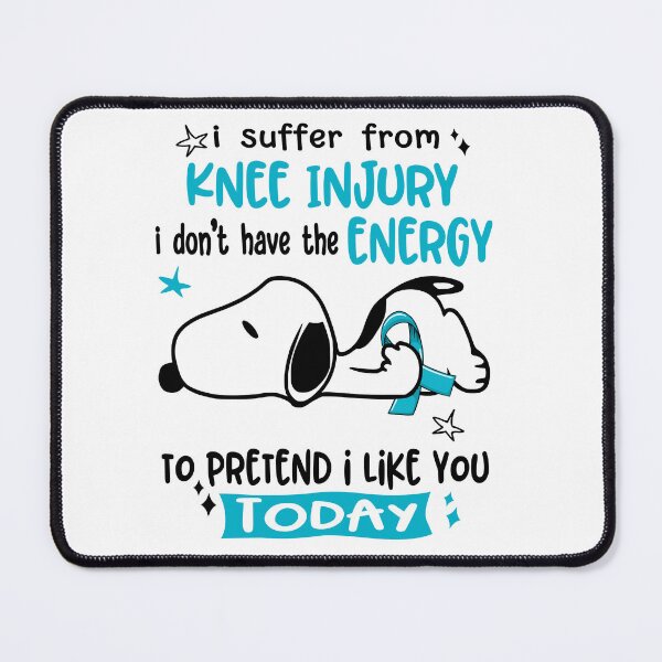 Item preview, I Suffer From Knee Injury I Do Not Have The Energy To Pretend I Like You Today designed and sold by Wlsnpeggy.