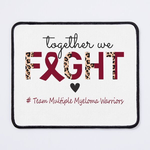 Item preview, Multiple Myeloma Awareness Together We Fight Team Multiple Myeloma Warriors designed and sold by whlrcheryl.