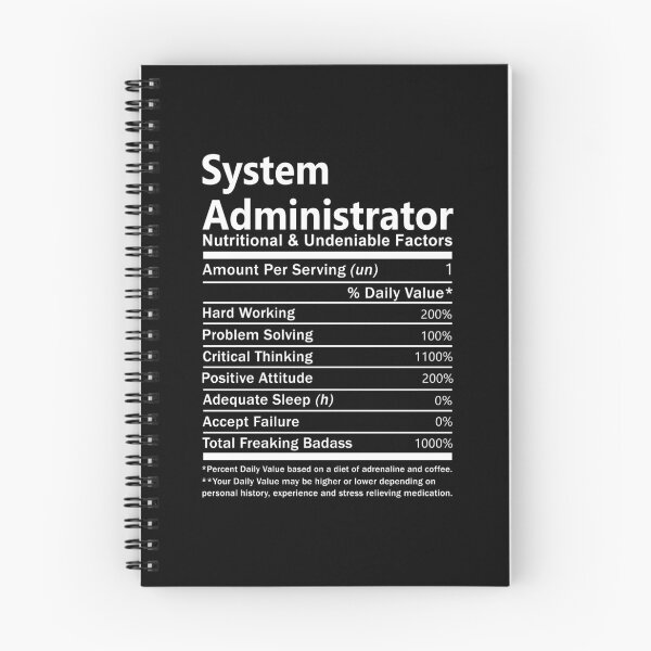 Item preview, System Administrator T Shirt - Nutritional And Undeniable Factors Gift Item Tee designed and sold by watkinsmat.