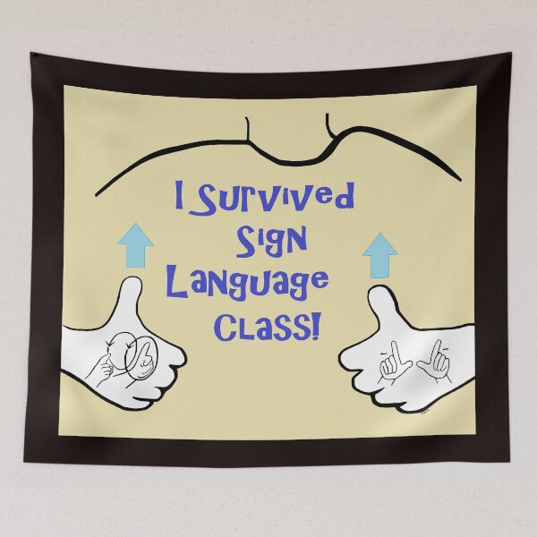 Item preview, I Survived Sign Language Class designed and sold by EloiseArt.