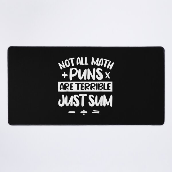 Item preview, Not All Math Puns Are Terrible Just Sum Mathematics Math T-Shirt Pullover Sweatshirt designed and sold by kimmesajgreh.