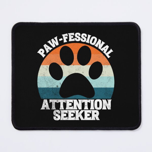 Item preview, Pawfessional Attention Seeker Funny Cat/Dog Pet Bandana Scarf designed and sold by Zulfiqqar.