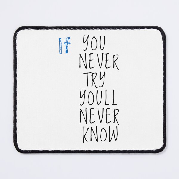 Item preview, If You Never Try Youll Never Know  designed and sold by byrne-ma.