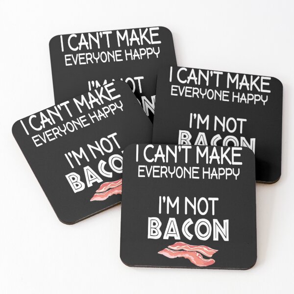 Item preview, I Can't Make Everyone Happy I'm Not Bacon designed and sold by dragonteesa.