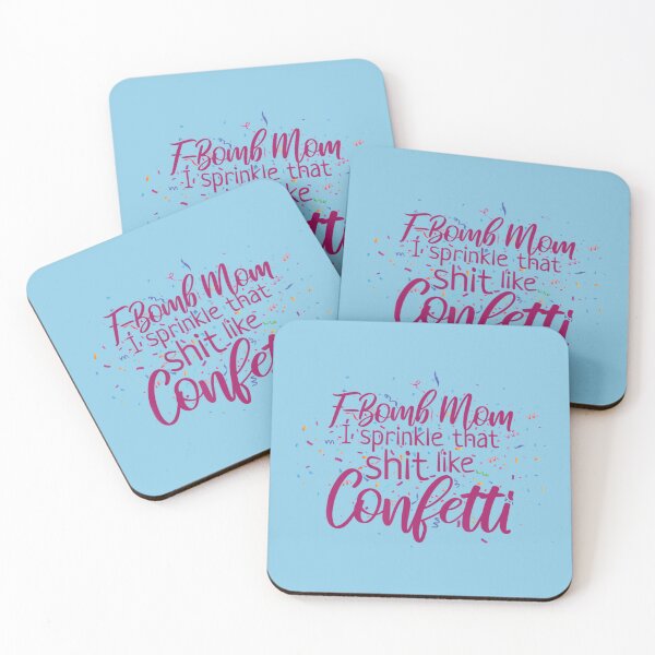 Item preview, F-Bomb Mom I Sprinkle That Shit Like Confetti designed and sold by DuncTum.