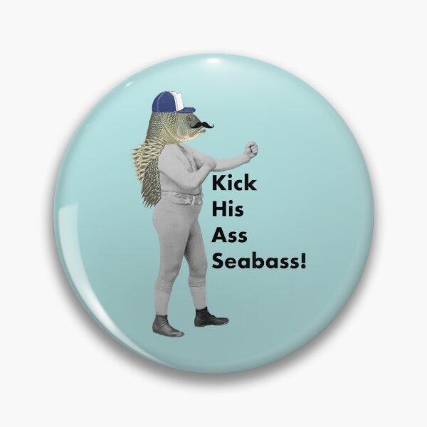 Item preview, Kick His Ass Seabass! designed and sold by DuncTum.