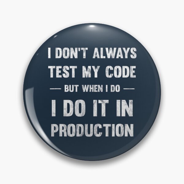 Artikelvorschau, Ich teste meinen Code nicht immer, aber wenn ich codiere entworfen und verkauft von dragonteesa.