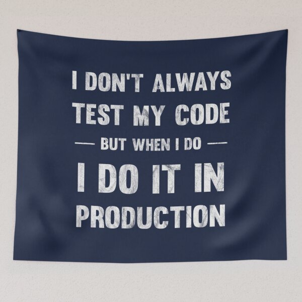 Item preview, I Don't Always Test My Code But When I Do Coding designed and sold by dragonteesa.