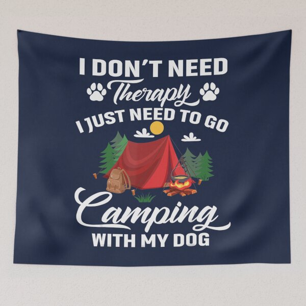 Item preview, I Don't Need Therapy I Just Need To Go Camping With My Dog designed and sold by dragonteesa.