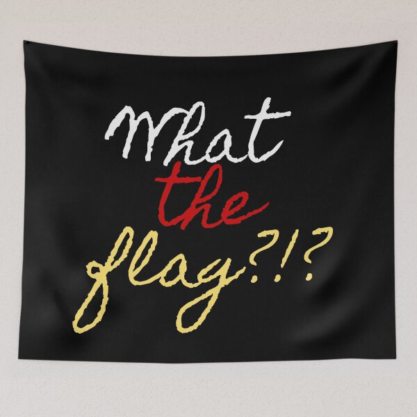 Item preview, What the flag?!? designed and sold by rcg1127.