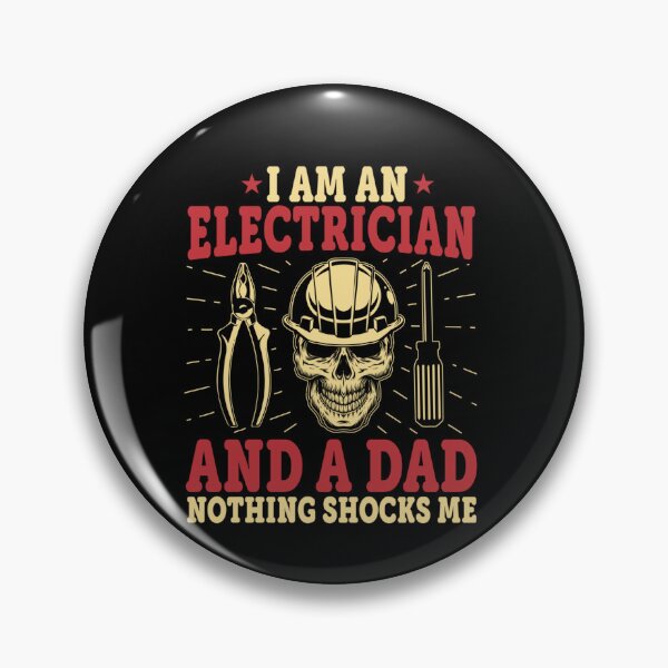 Item preview, Electrician And Dad Nothing Shocks Me Funny Father's Day designed and sold by ZoraidaLandrua.