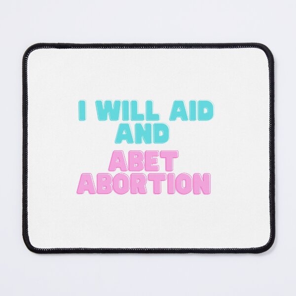 Item preview, I Will Aid And Abet Abortion designed and sold by SHOPINGHOUR.