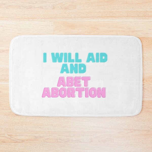 Item preview,  I Will Aid And Abet Abortion  designed and sold by SHOPINGHOUR.