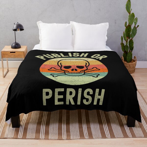 Item preview, Publish Or Perish - Funny Professor, Academia, Tenure, Associate Professor, Assistant Professor designed and sold by jadedscientist.