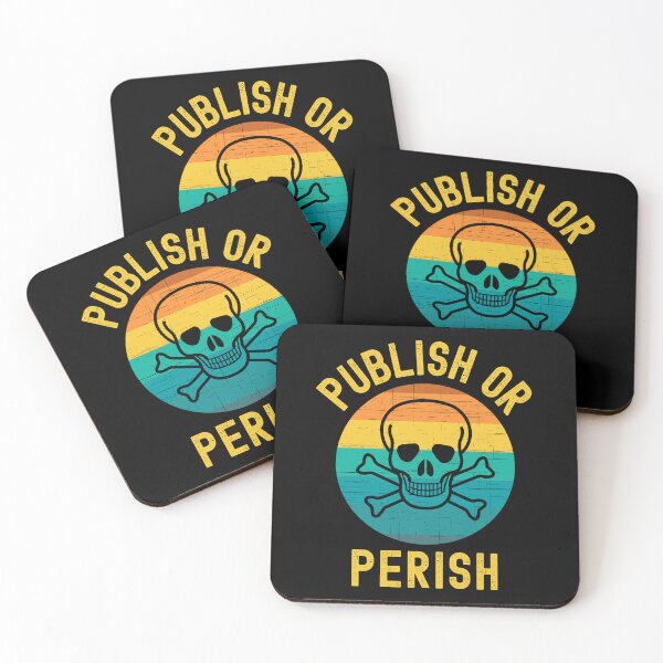 Item preview, Publish Or Perish - Full Professor, Funny Professor, Academia, Tenure, Associate Professor, Assistant Professor designed and sold by jadedscientist.