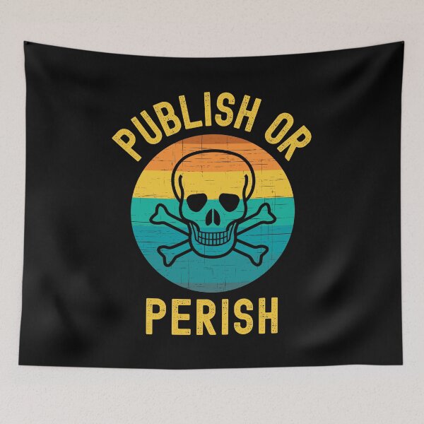 Item preview, Publish Or Perish - Full Professor, Funny Professor, Academia, Tenure, Associate Professor, Assistant Professor designed and sold by jadedscientist.
