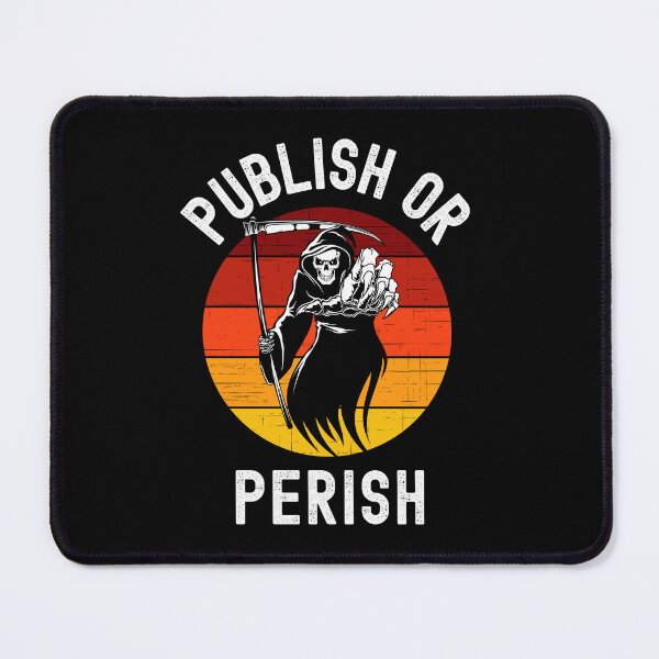 Item preview, Publish Or Perish - Professor Halloween, Associate Professor, Tenure, Academia, Full Professor, Funny Professor, Assistant Professor designed and sold by jadedscientist.