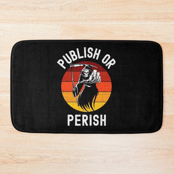 Item preview, Publish Or Perish - Professor Halloween, Associate Professor, Tenure, Academia, Full Professor, Funny Professor, Assistant Professor designed and sold by jadedscientist.