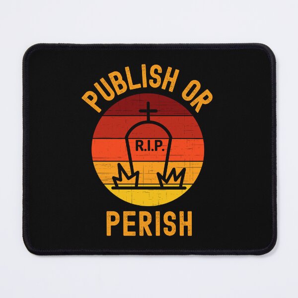 Item preview, Publish Or Perish - Professor Halloween, Associate Professor, Tenure, Academia, Full Professor, Funny Professor, Assistant Professor designed and sold by jadedscientist.