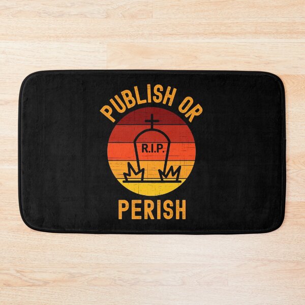 Item preview, Publish Or Perish - Professor Halloween, Associate Professor, Tenure, Academia, Full Professor, Funny Professor, Assistant Professor designed and sold by jadedscientist.
