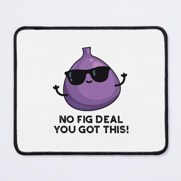 Item preview, No Fig Deal I Got This Funny Fruit Puns  designed and sold by punnybone.