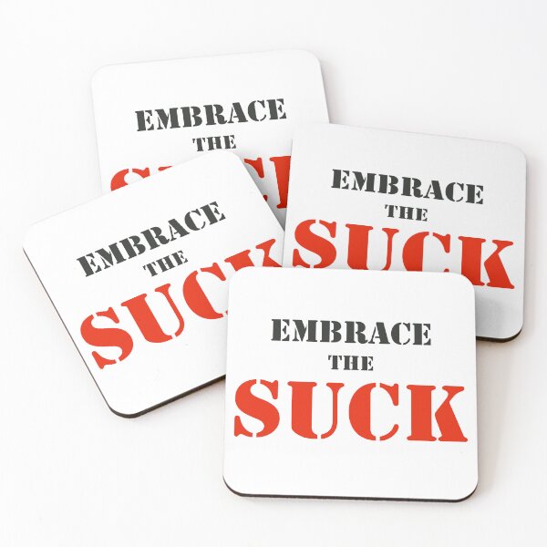 Item preview, Embrace The Suck- Clean designed and sold by DeusExMachina1.
