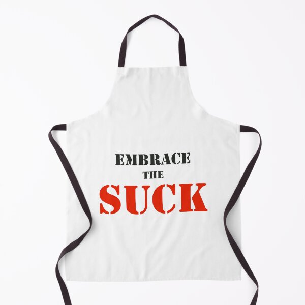 Item preview, Embrace The Suck- Clean designed and sold by DeusExMachina1.