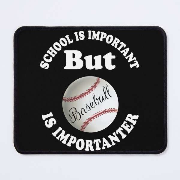 Item preview, School Is Important But Baseball Is Importanter Cool Design For Students Who Love Baseball S designed and sold by brittaapriliy.
